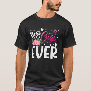 Best Gigi Ever Mimi Grandma Nana Flowers Mothers D T-Shirt