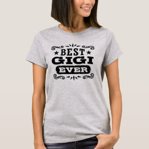 Best Gigi Ever T-Shirt