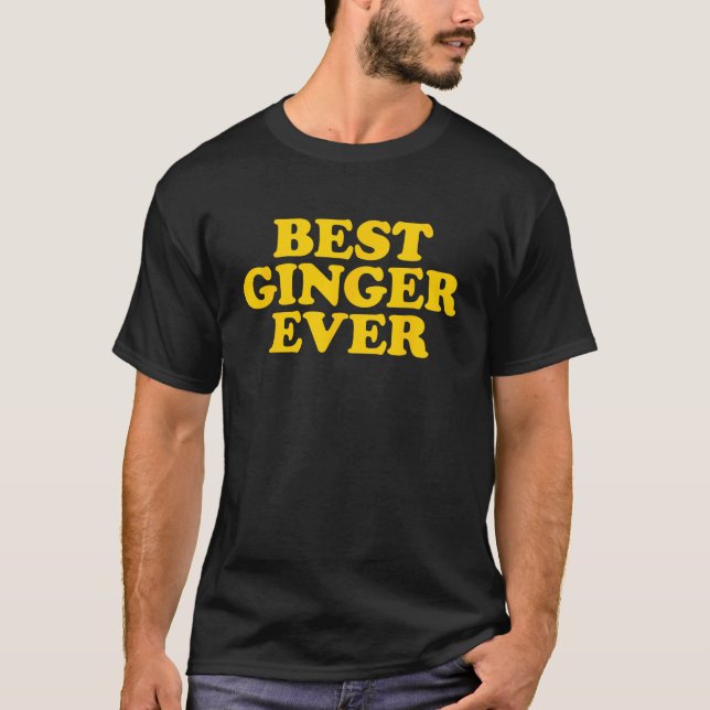 Best Ginger Ever Shirt Funny Best Ginger Ever (Front)