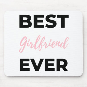 Best Girlfriend Ever Black Mouse Pad