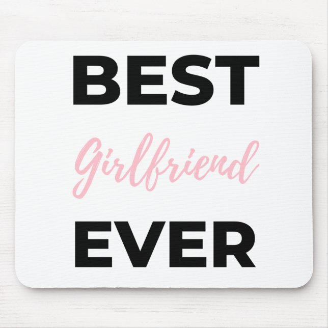 Best Girlfriend Ever Black Mouse Pad (Front)