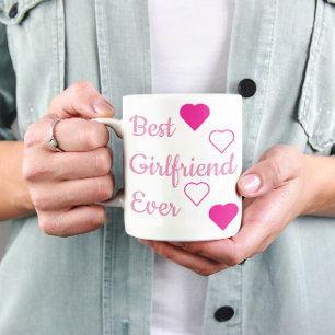Best Girlfriend Ever Coffee Mug