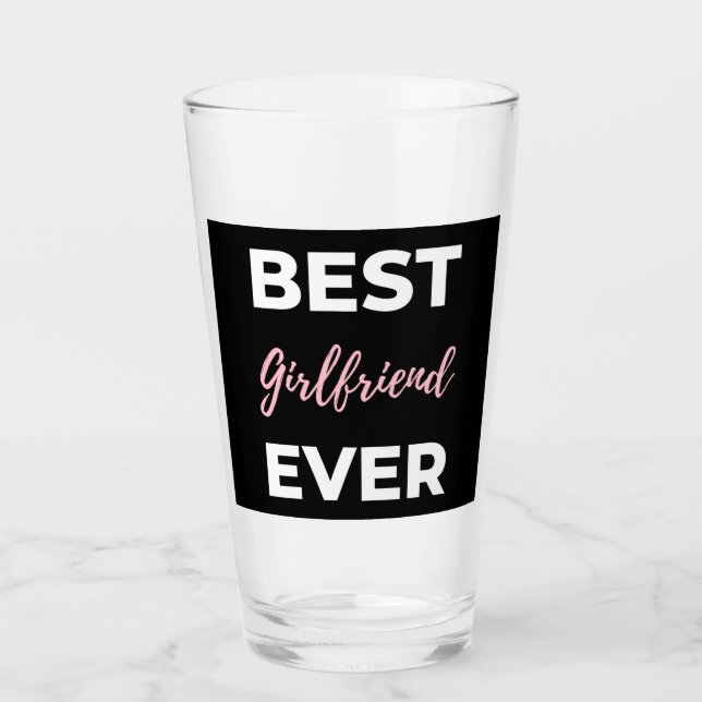 Best Girlfriend Ever Glass (Front)
