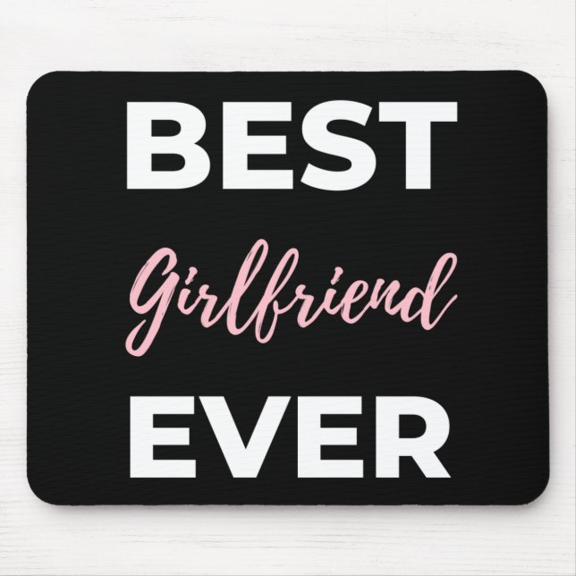Best Girlfriend Ever Mouse Pad (Front)