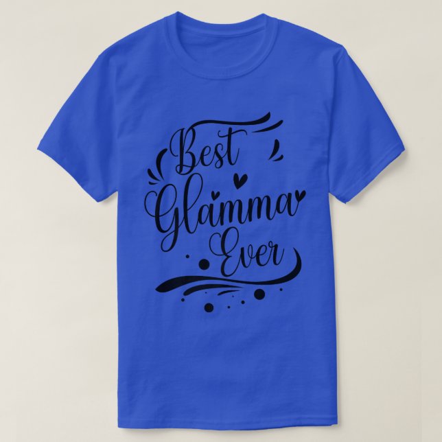 Best Glamma Ever Grandma White  T-Shirt (Design Front)
