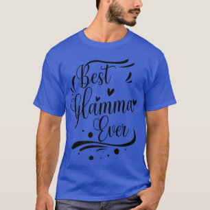 Best Glamma Ever Grandma White T-Shirt