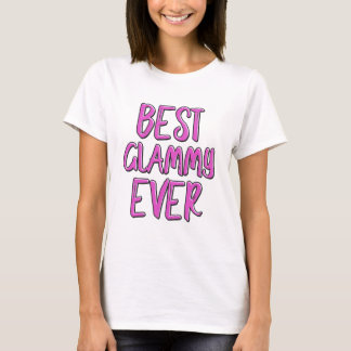 Best glammy ever grandmother T-Shirt