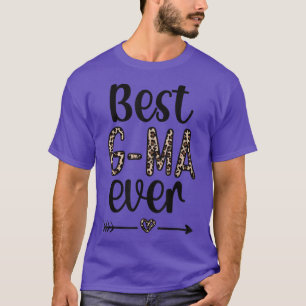 Best GMa Ever GMa Grandma Appreciation T-Shirt