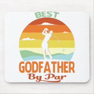 Best Godfather By Par Father's Day Golf Shirt Gift Mouse Pad