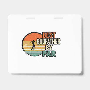 Best Godfather by Par Vintage Golf Vector Design_1 ID Badge