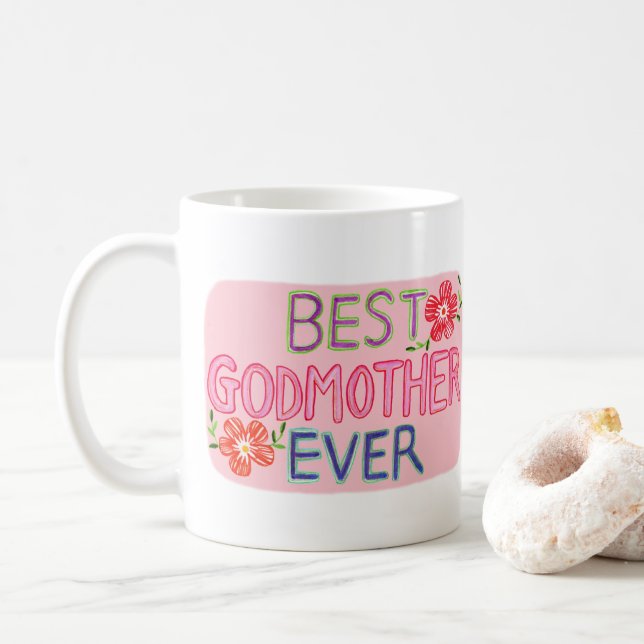 Best Godmother Ever Hand-drawn lettering Gift Coffee Mug (With Donut)
