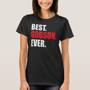 Best Godson Best Godson In The World Best Godson E T-Shirt