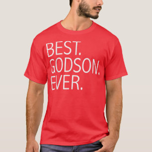 Best Godson Ever Funny Gift Godparents Godchildren T-Shirt