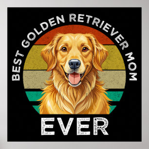 Best Golden Retriever Mum Ever Poster