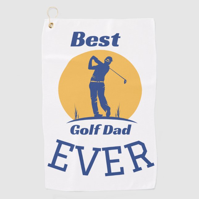Best Golf  Dad Ever  Golf Towel (Front)