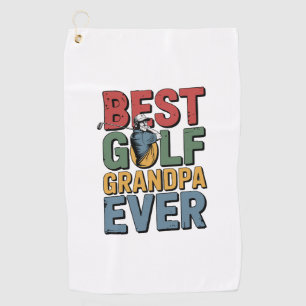 Best Golf Grandpa Ever Towel
