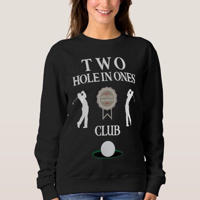 Best Golf   Hole In One Club  Men's Golf Humor Sweatshirt (Front)