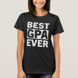 Best Gpa Ever  Fathers Day Gpa T-Shirt