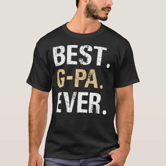 Best GPa graphic GPa Gift from Granddaughter Grand T-Shirt (Front)