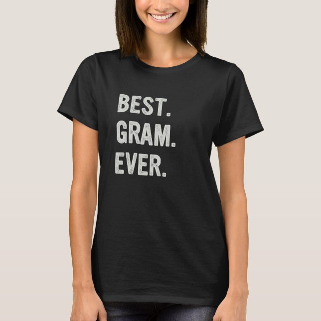Best Gram Ever Family Grandma T-Shirt (Front)