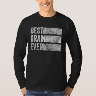 Best Gram Ever Grandma Funny Mum Grandmother Vinta T-Shirt