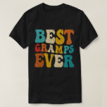 Best Gramps Ever Retro Vintage Grandad Fathers Day T-Shirt<br><div class="desc">A funny saying design for your grandpa from granddaughter, grandson, grandchildren, on father's day or christmas, birthday, grandparents day, Anniversary, or any other Occasion. show how much grandpa is loved and appreciated. A retro and Vintage Grandpa design that says "Best Gramps Ever", to show your grandad that he's the coolest...</div>