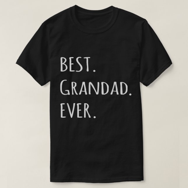 Best Grandad Ever tshirt - Grandpa nickname text t (Design Front)