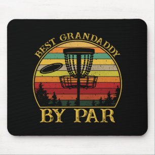 Best Grandaddy By Par Funny Disc Golfing Grandpa Mouse Pad