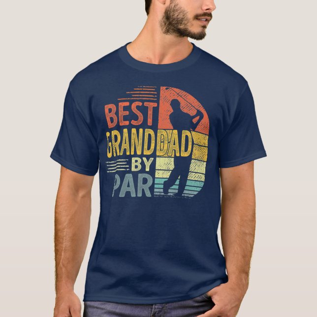 Best Granddad By Par Father's Day Golf Gifts T-Shirt (Front)