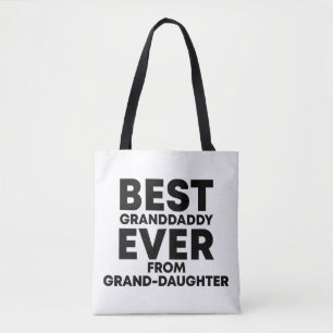 Best granddaddy ever from granddaughter tote bag