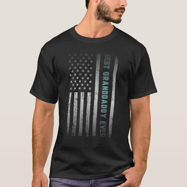 Best GRANDDADDY Ever With US American Flag Father  T-Shirt (Front)