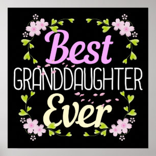 Best Granddaughter Ever - Floral Poster