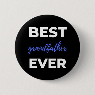 Best Grandfather Ever 6 Cm Round Badge
