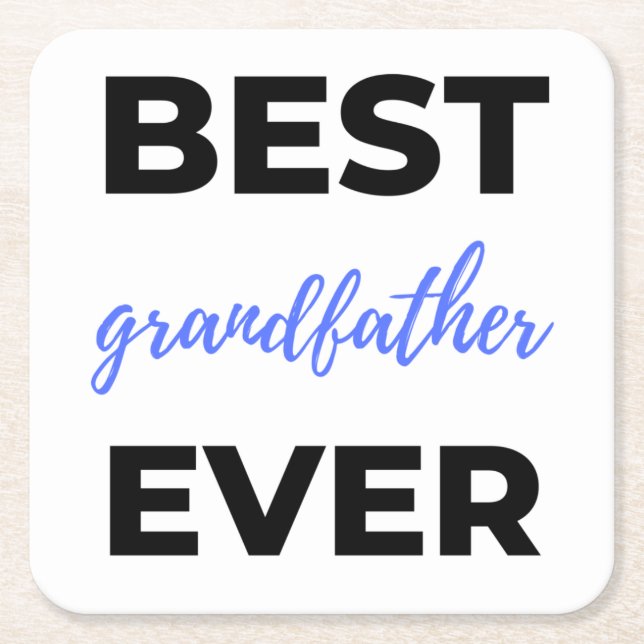 Best Grandfather Ever bl Square Paper Coaster (Front)