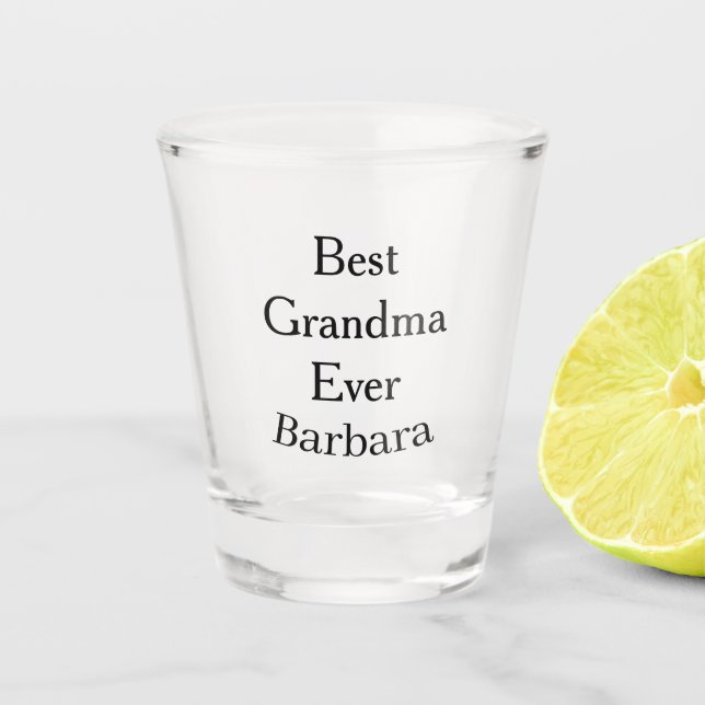 Best Grandma ever name date simple mothers day min Shot Glass (Front)