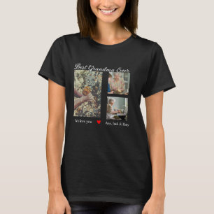 Best Grandma ever photo collage we love you name T-Shirt