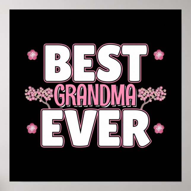 Best Grandma Ever - Pink Cherry Blossoms Poster (Front)