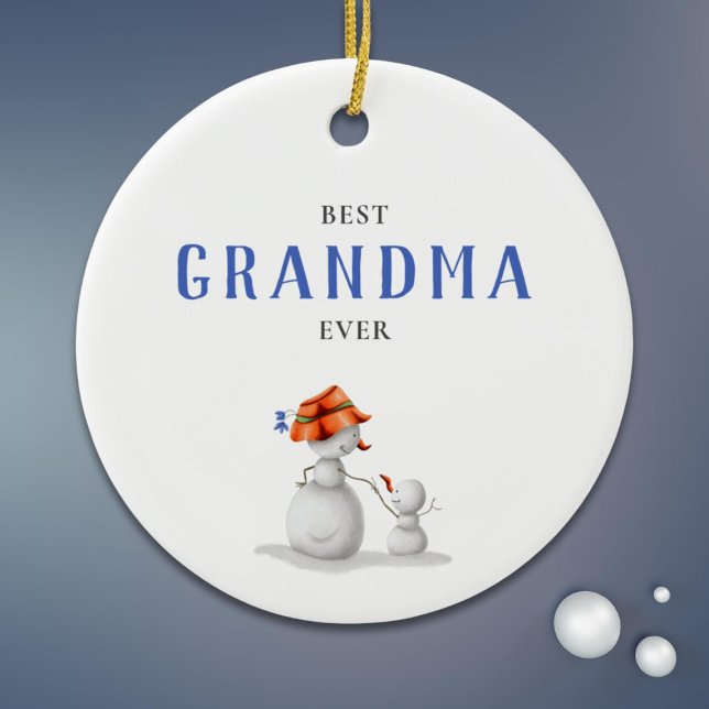 Best Grandma Ever Snowman  Ceramic Ornament (Creator Uploaded)
