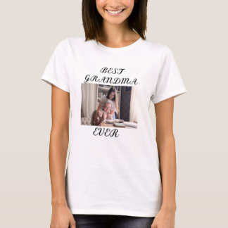 "Best Grandma Ever: Women's T-Shirt