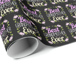 Best Grandmother Ever - Pink Floral Wrapping Paper
