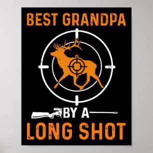 Best Grandpa By A Long Shot Deer Hunting For Hunte Poster