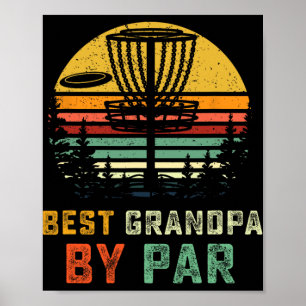Best Grandpa By Par Fathers Day Frisbee Disc Golf Poster