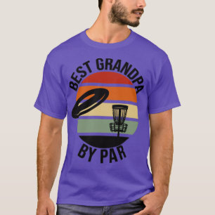 Best Grandpa By Par Fathers Day Frisbee Disc Golf T-Shirt