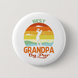 Best Grandpa By Par Father's Day Golf Shirt Gift 6 Cm Round Badge
