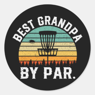 Best Grandpa By Par Funny Disc Golf Papa Vintage H Classic Round Sticker