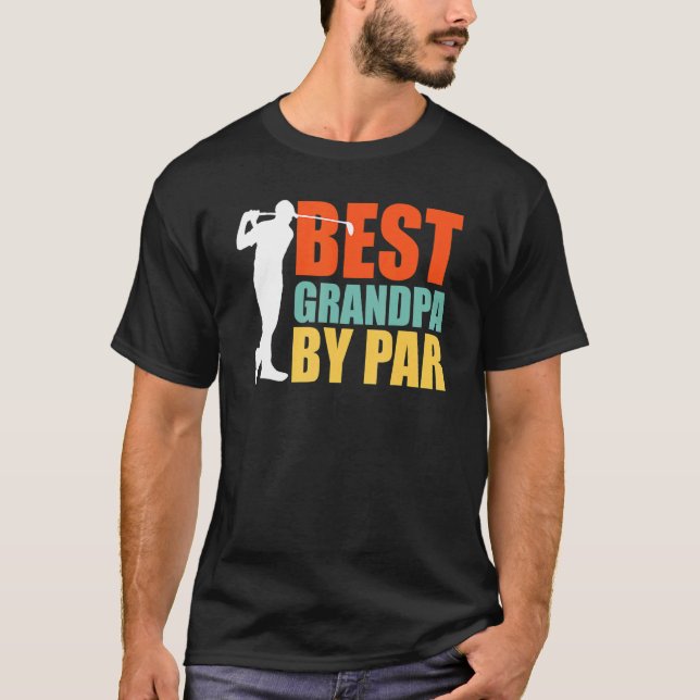 Best Grandpa By Par  Golf T-Shirt (Front)
