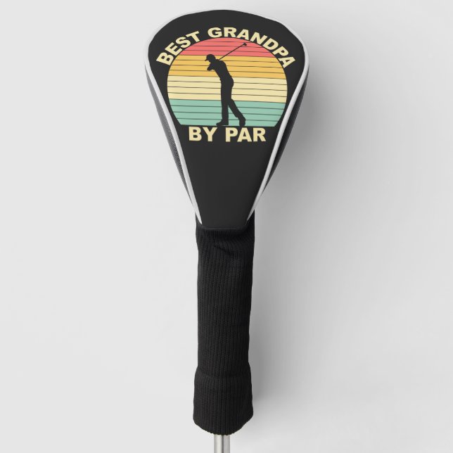 Best Grandpa By Par - Golfer T-Shirt Golf Head Cover (Front)