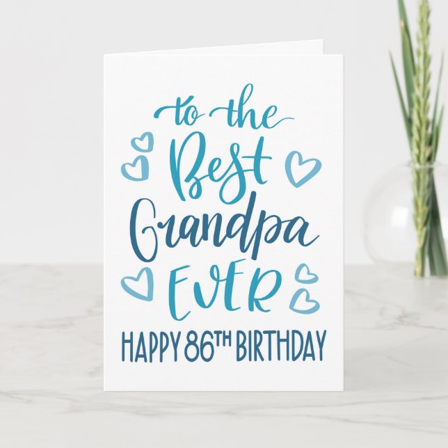 Best Grandpa Ever 86th Birthday Typography in Blue Card (Front)