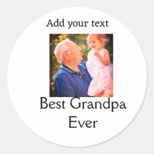 Best Grandpa ever grandfather photo name gifts tex Classic Round Sticker
