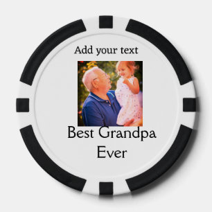Best Grandpa ever grandfather photo name gifts tex Poker Chips
